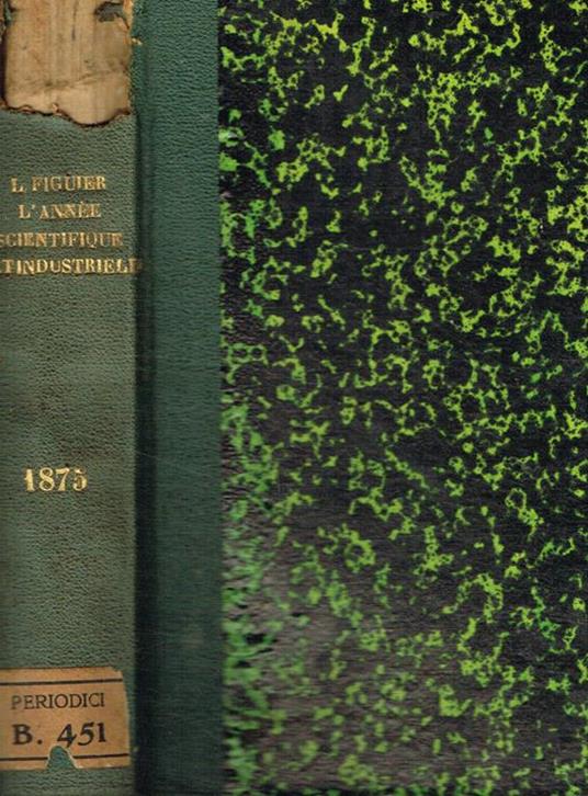 L' Année Scientifique et industrielle. Dix-neuvieme année 1876 - Luigi Figuier - copertina