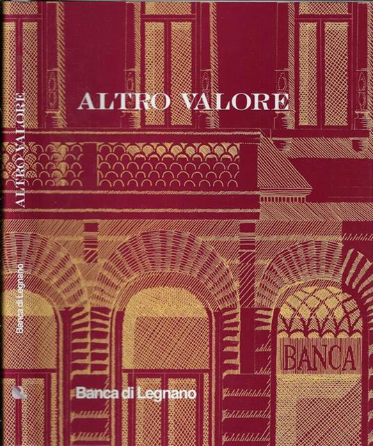 Altro valore. I cento valori della Banca di Legnano - copertina