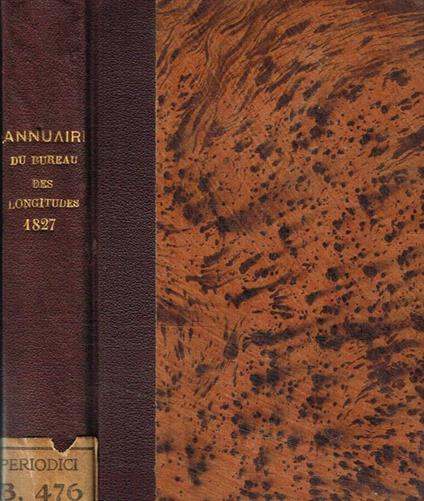 Annuaire pour l'an 1827, présenté au Roi, par le bureau des longitudes - copertina