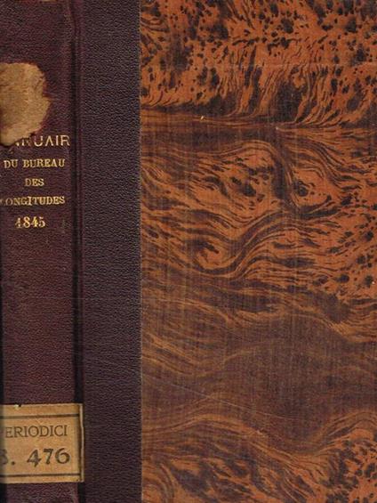 Annuaire pour l'an 1845, présenté au Roi, par le bureau des longitudes - copertina