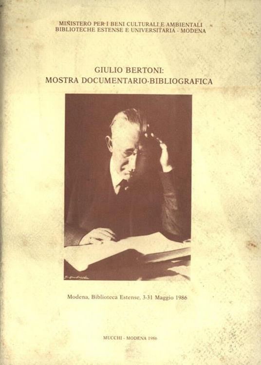 Giulio Bertoni: mostra documentario - bibliografica - copertina