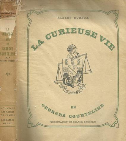 La curieuse vie de Georges Courteline - Albert Dubeux - copertina