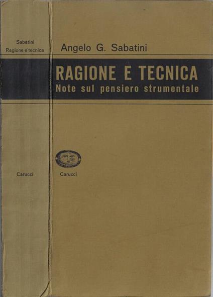 Ragione e tecnica - Angelo G. Sabatini - copertina