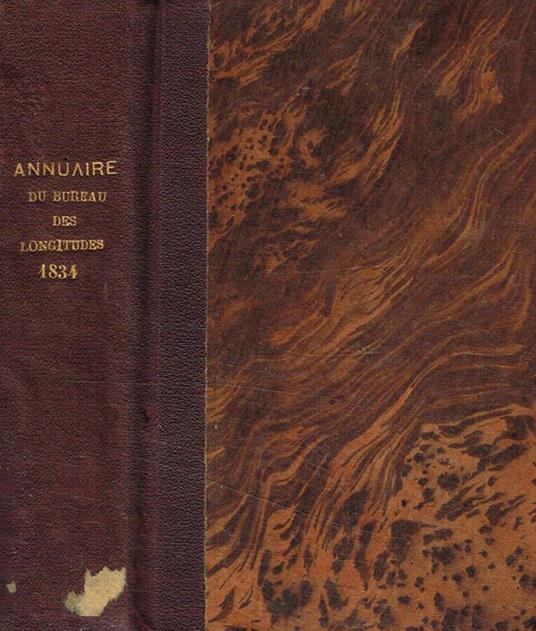 Annuaire pour l'an 1834, présenté au Roi, par le bureau des longitudes - copertina