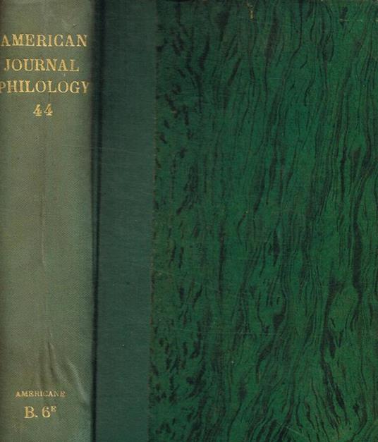 The american journal of phlology. Founded by B.L.Gildersleeve. Vol.XLIV, 1923 - copertina