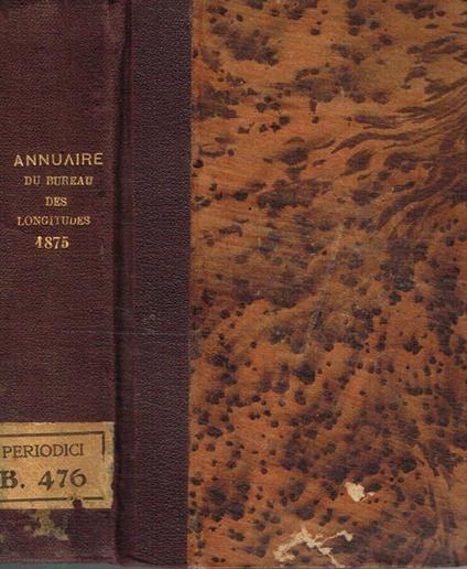 Annuaire pour l'an 1875, publié par le bureau des longitudes - copertina
