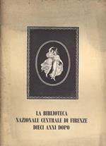 La Biblioteca Nazionale Centrale di Firenze dieci anni dopo