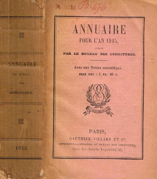 Annuaire pour l'an 1915, publie par le bureau des longitudes - copertina