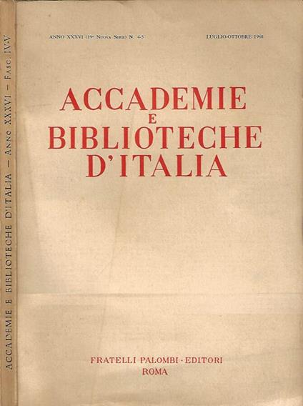 Accademie e Biblioteche D'Italia, anno XXXVI, nuova serie, luglio - ottobre 1968 - copertina