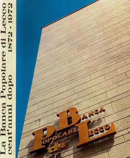 La Banca Popolare di Lecco cent'anni dopo - copertina