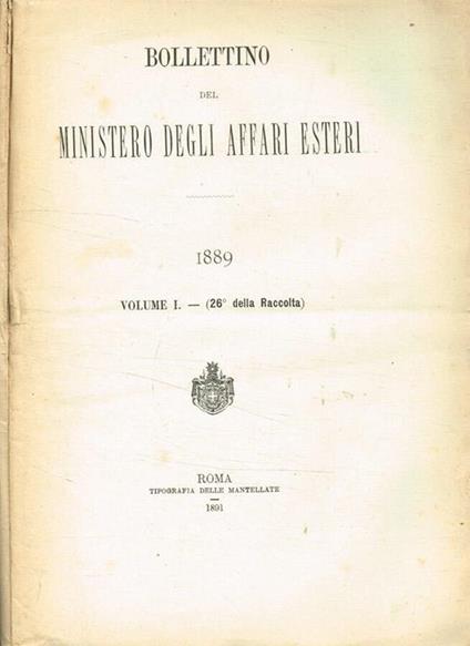 Bollettino del ministero degli affari esteri 1889. Parte amministrativa 2voll - copertina