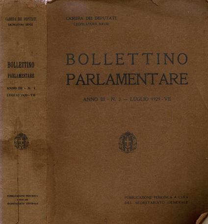 Bollettino Parlamentare. Anno III - N. 2 - Luglio 1929 - copertina