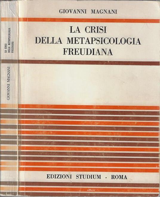 La crisi della metapsicologia freudiana - Giovanni Magnani - copertina