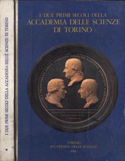 I due primi secoli della Accademia delle Scienze di Torino - copertina