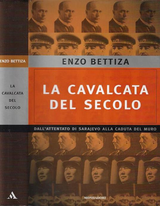 La cavalcata del secolo - Enzo Bettiza - copertina