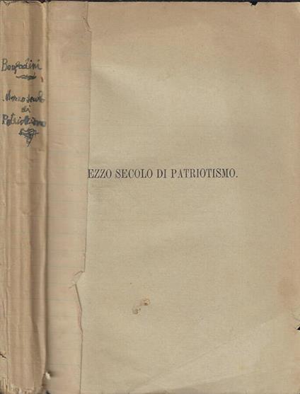 Mezzo secolo di patriotismo - Romualdo Bonfadini - copertina