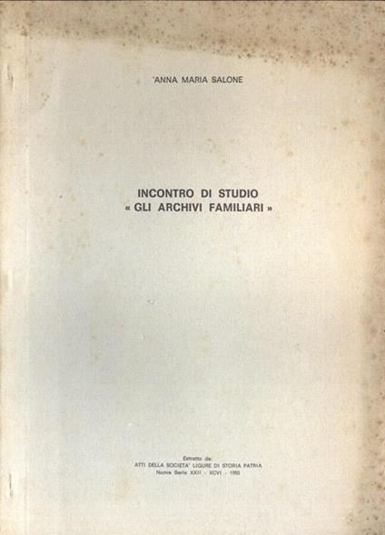 Incontro di studio Gli archivi familiari - Anna Maria Salone - copertina