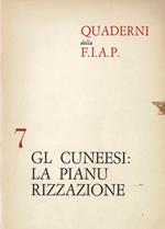 GL Cuneesi: la pianurizzazione