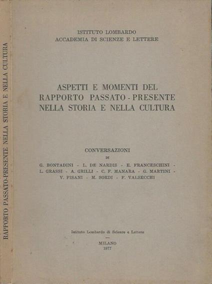 Aspetti e momenti del rapporto passato - presente nella storia e nella cultura - copertina