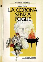 La corona senza foglie. Le antiche Olimpiadi e la nascita della democrazia