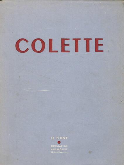 Colette. Le Point. Fasc.XXXIX, mai 1951 - copertina