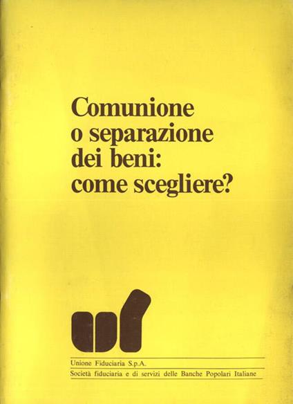 Comunione o separazione dei beni: come scegliere? - copertina