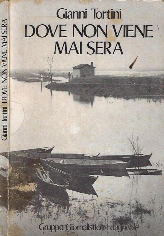 Dove non viene mai sera - Gianni Tortini - copertina