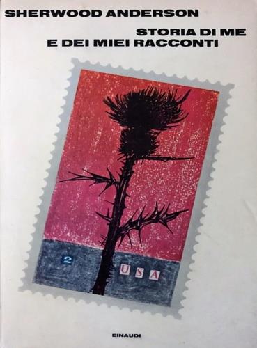 Storia di me e dei miei racconti - Sherwood Anderson - copertina