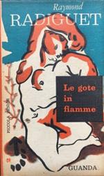 Le gote in fiamme. Poesie
