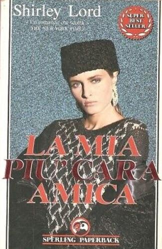 mia più cara amica - Shirley Lord - copertina