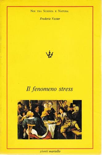 Il fenomeno stress - Frederic Vester - copertina