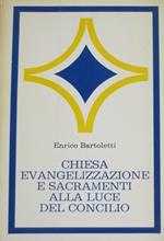 Chiesa evangelizzazione e sacramenti alla luce del concilio