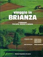 Viaggio in Brianza. 5 itinerari fra arte, lavoro e natura. Fotografie e testi di Vittorio