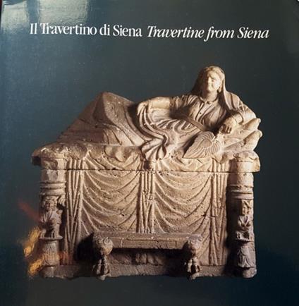 Travertino di Siena. Travertine from Siena - copertina
