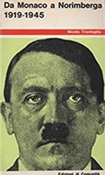 Da Monaco a Norimberga 1919 - 1945