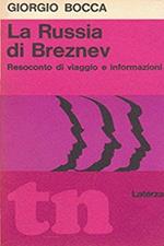 russia di Breznev. Resoconto di viaggio e informazioni