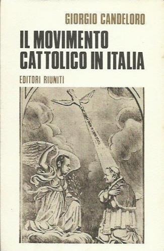 Il movimento cattolico in Italia - Giorgio Candeloro - copertina
