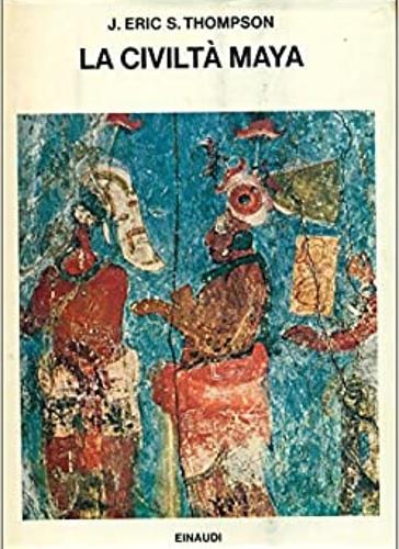 civiltà Maya - J. Eric Thompson - copertina