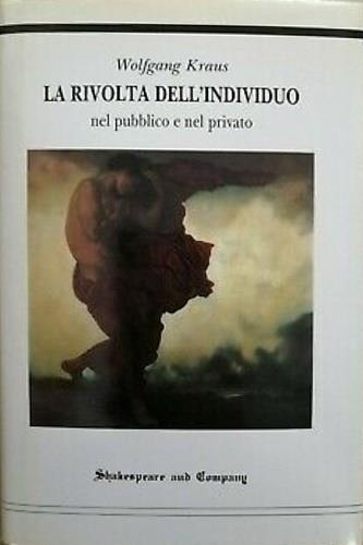 rivolta dell'Individuo nel pubblico e nel privato - Wolfgang Kraus - copertina