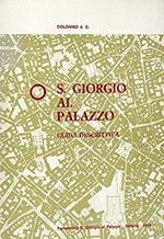 S. Giorgio al palazzo. Guida descrittiva con note storiche