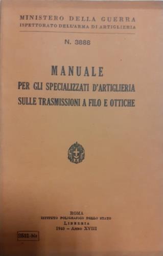 Manuale per gli specializzati d'artiglieria sulle trasmissioni a filo e ottiche - copertina