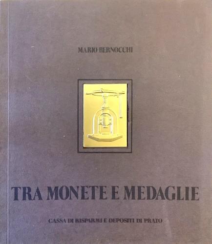 Tra monete e medaglie - Mario Bernocchi - copertina