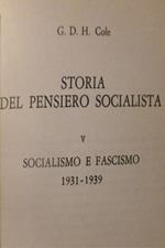 Storia del pensiero socialista. Vol. V: Socialismo e Fascismo 1931 - 1939