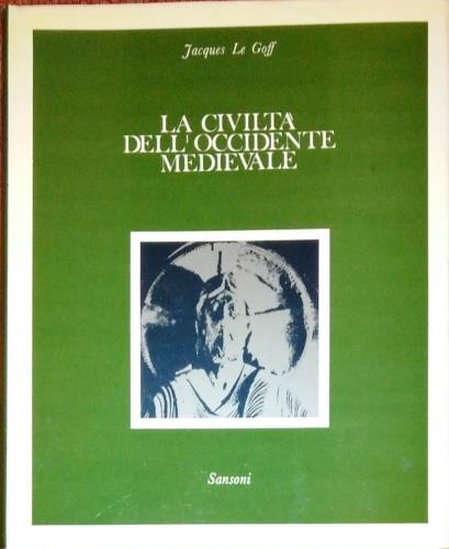 civiltà dell' Occidente medievale - Jacques Le Goff - copertina