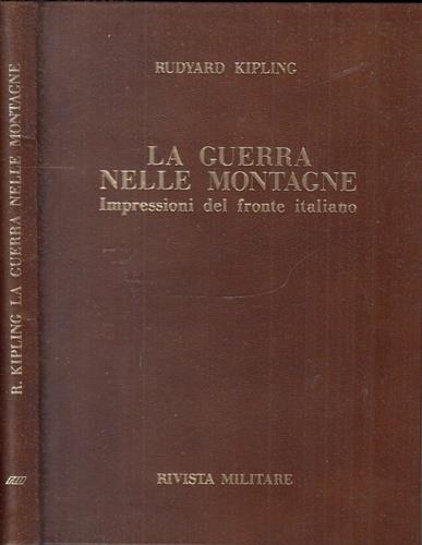 guerra nelle montagne. Impressioni del fronte italiano - Rudyard Kipling - copertina