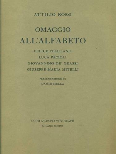 Omaggio all'alfabeto. Felice Feliciano, Luca Pacioli - Attilio Rossi - copertina
