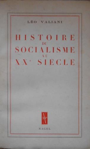 Histoire du socialisme au XX siecle - Leo Valiani - copertina