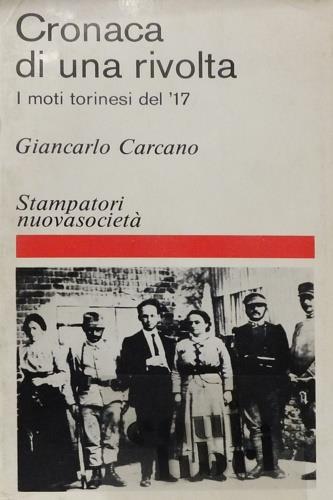 Cronaca di una rivolta. I moti torinesi del '17 - copertina