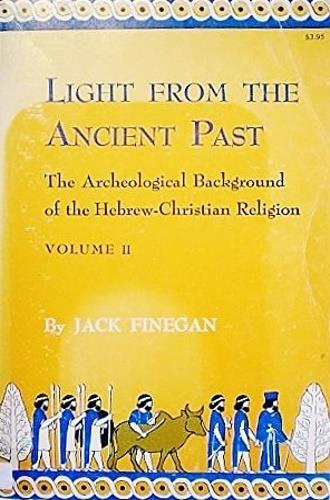Light from the ancient past. The archeological background of the Hebrew - Christian religion. Volume II - copertina