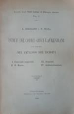 Indice dei codici greci laurenziani non compresi nel catalogo del Bandini. I. I conventi soppressi. II. S